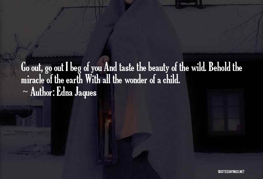 Earth And Beauty Quotes By Edna Jaques