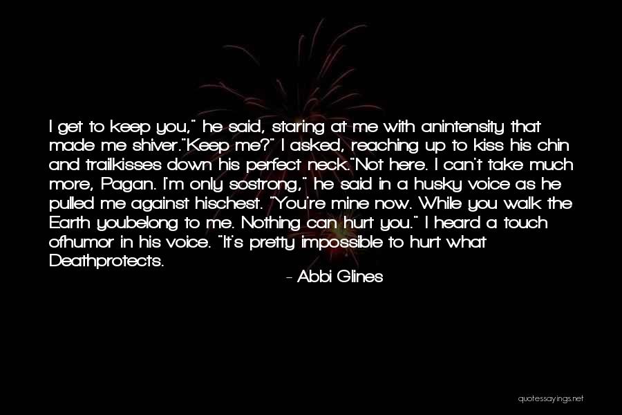 Earth And Death Quotes By Abbi Glines