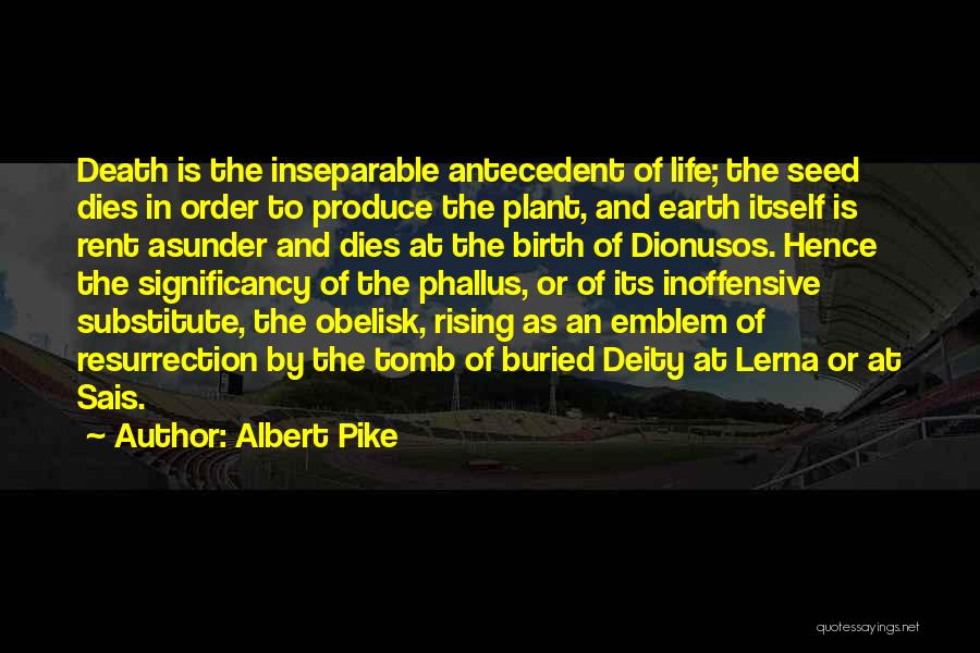 Earth And Death Quotes By Albert Pike