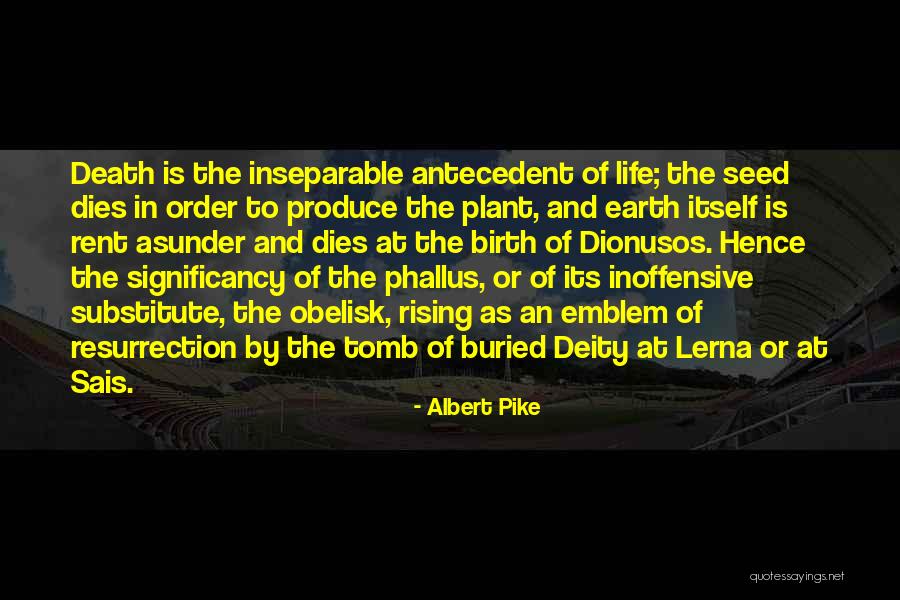 Earth And Death Quotes By Albert Pike