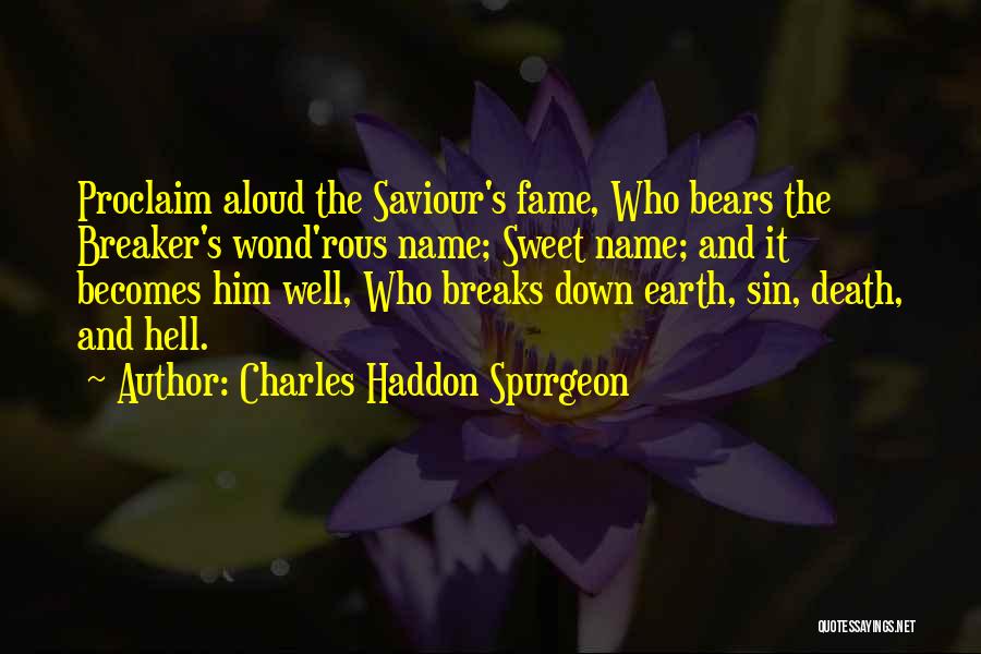 Earth And Death Quotes By Charles Haddon Spurgeon