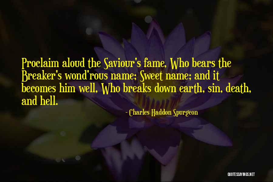 Earth And Death Quotes By Charles Haddon Spurgeon