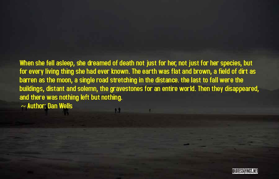 Earth And Death Quotes By Dan Wells