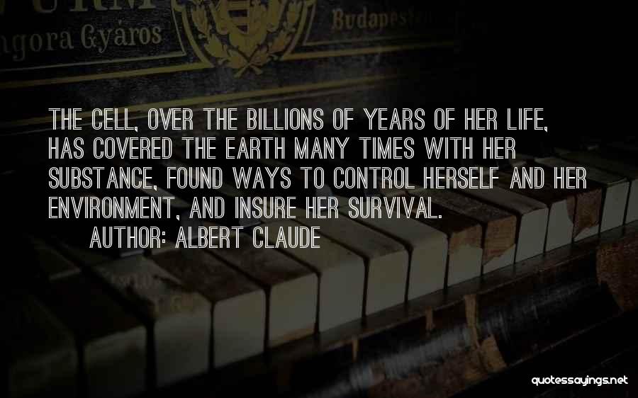 Earth And Environment Quotes By Albert Claude