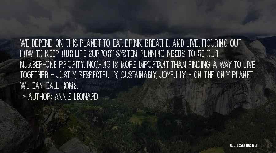 Earth And Environment Quotes By Annie Leonard