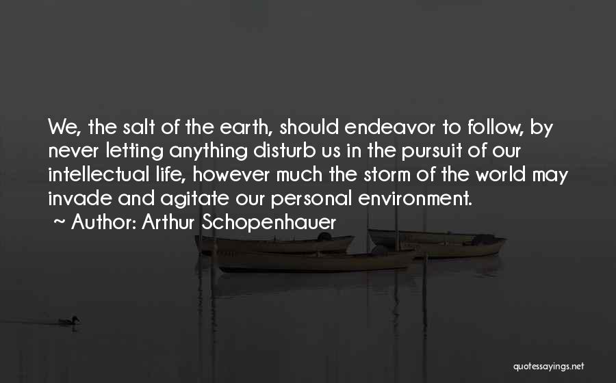 Earth And Environment Quotes By Arthur Schopenhauer