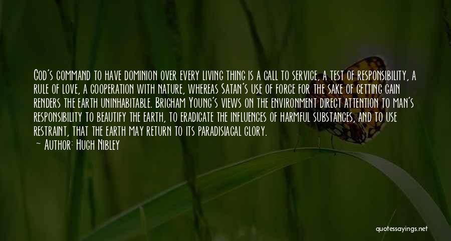 Earth And Environment Quotes By Hugh Nibley