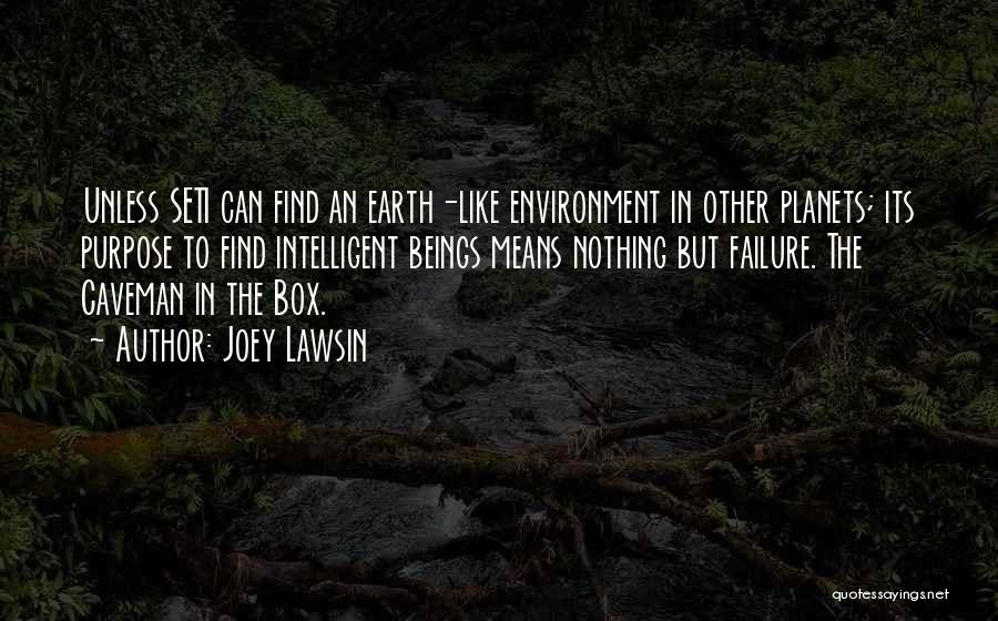 Earth And Environment Quotes By Joey Lawsin