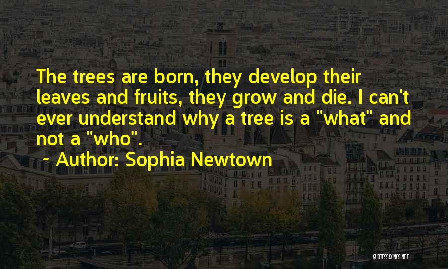 Earth And Environment Quotes By Sophia Newtown
