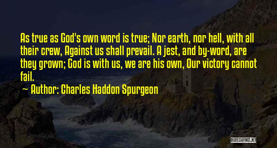 Earth And God Quotes By Charles Haddon Spurgeon