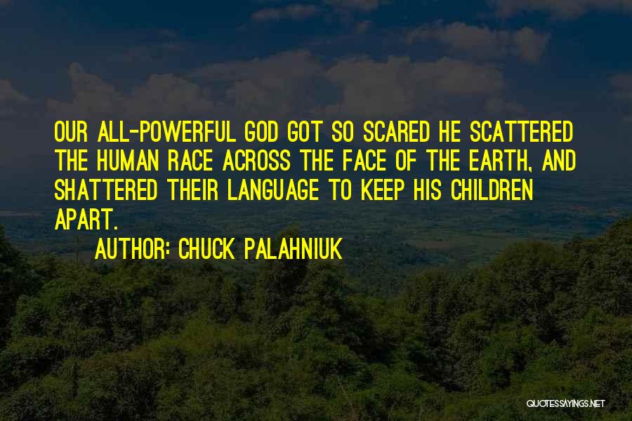 Earth And God Quotes By Chuck Palahniuk