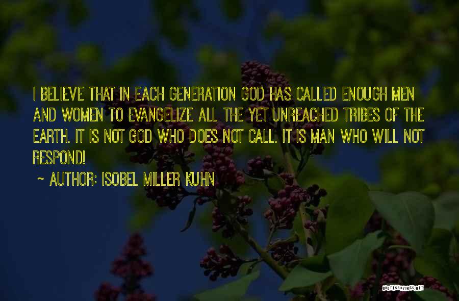 Earth And God Quotes By Isobel Miller Kuhn