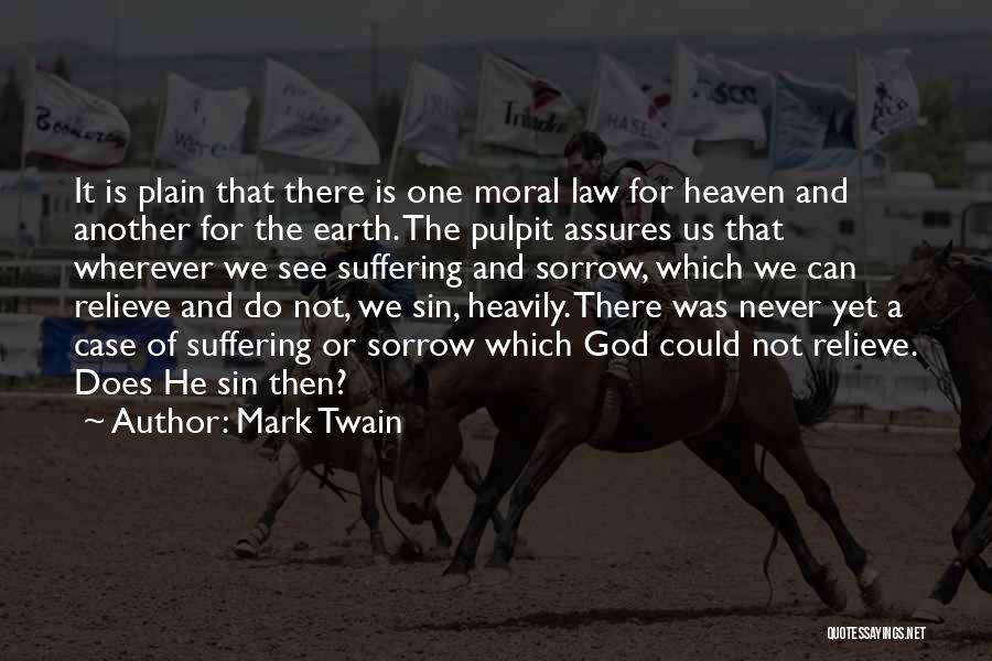 Earth And God Quotes By Mark Twain