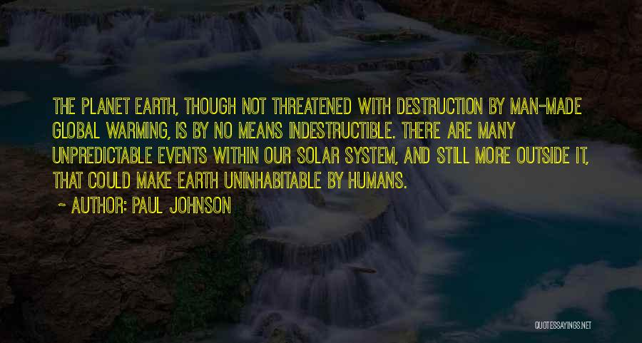 Earth And Humans Quotes By Paul Johnson