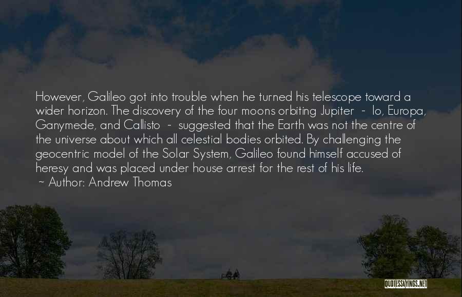 Earth And Life Quotes By Andrew Thomas