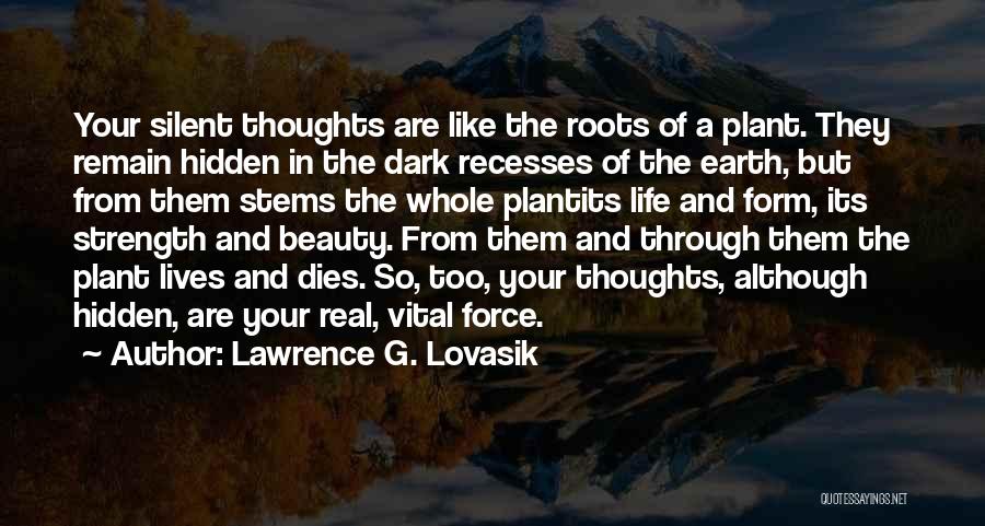 Earth And Life Quotes By Lawrence G. Lovasik