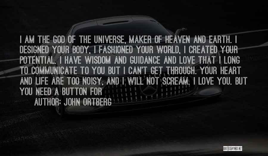 Earth And Love Quotes By John Ortberg