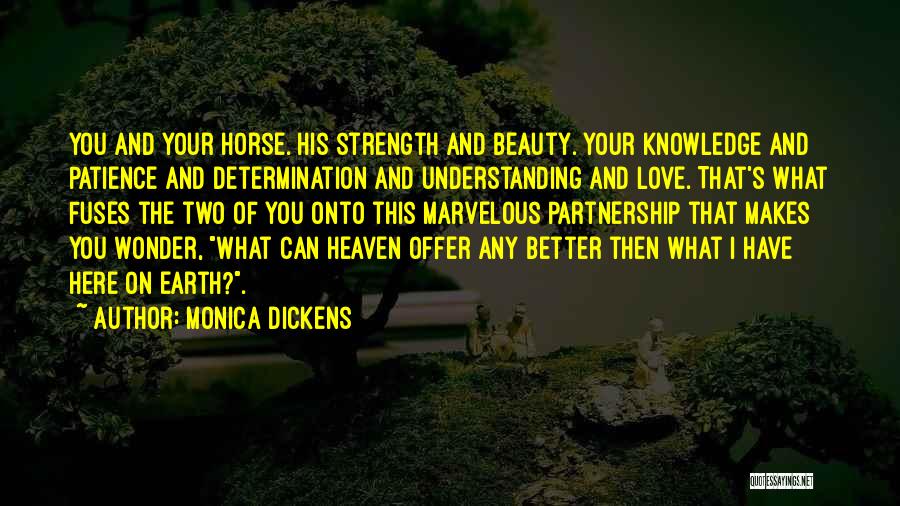 Earth And Love Quotes By Monica Dickens