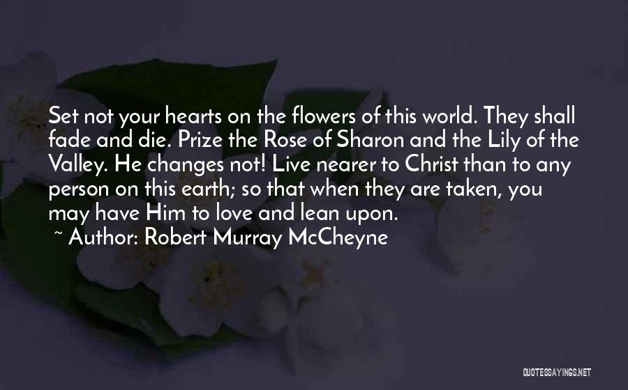 Earth And Love Quotes By Robert Murray McCheyne