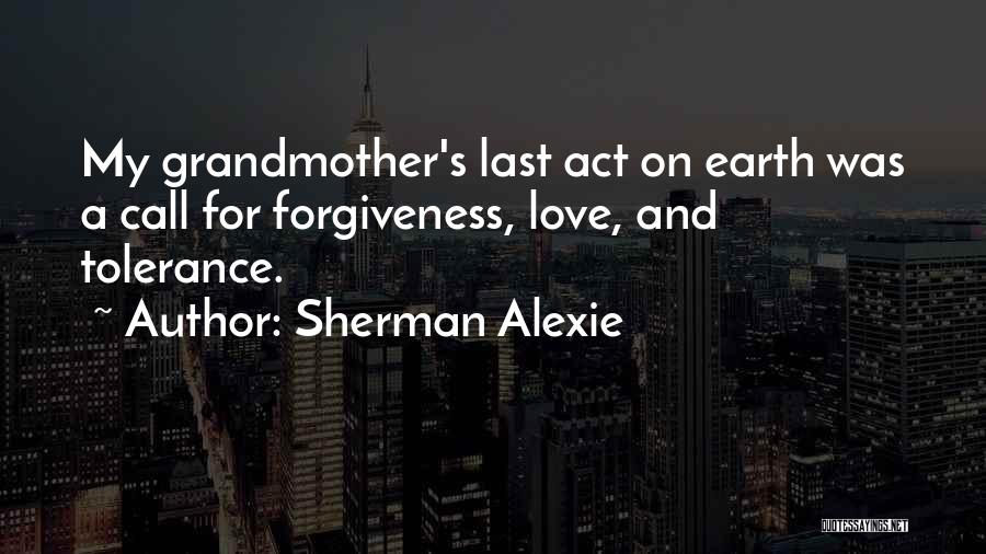 Earth And Love Quotes By Sherman Alexie