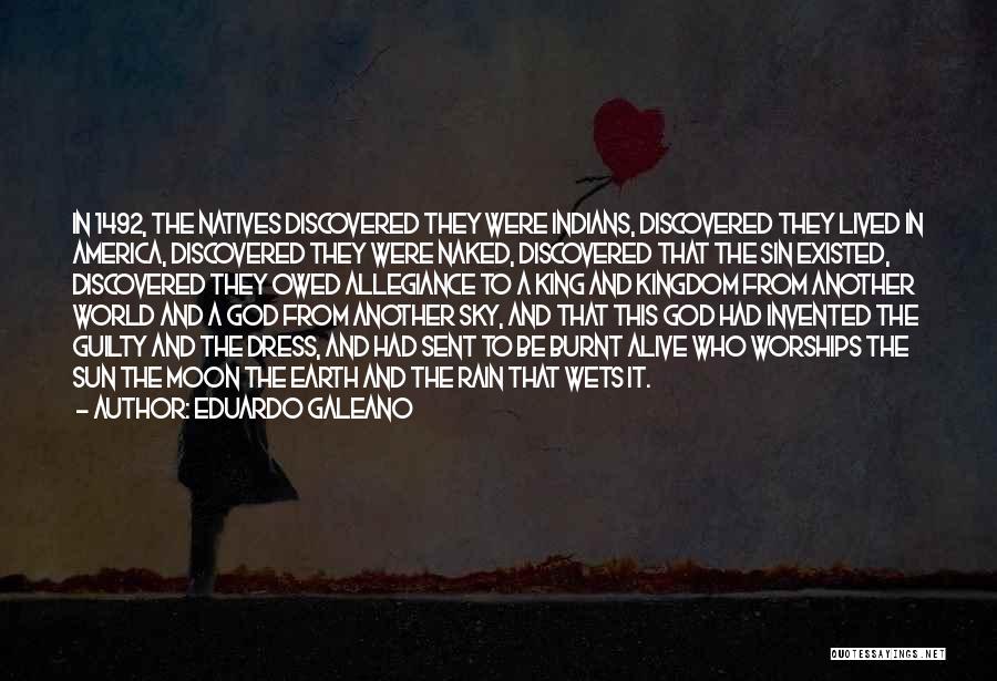 Earth And Moon Quotes By Eduardo Galeano