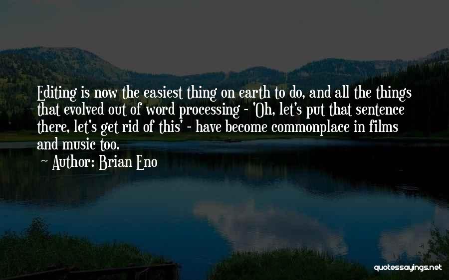 Earth And Music Quotes By Brian Eno