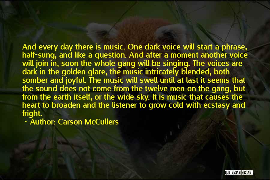 Earth And Music Quotes By Carson McCullers