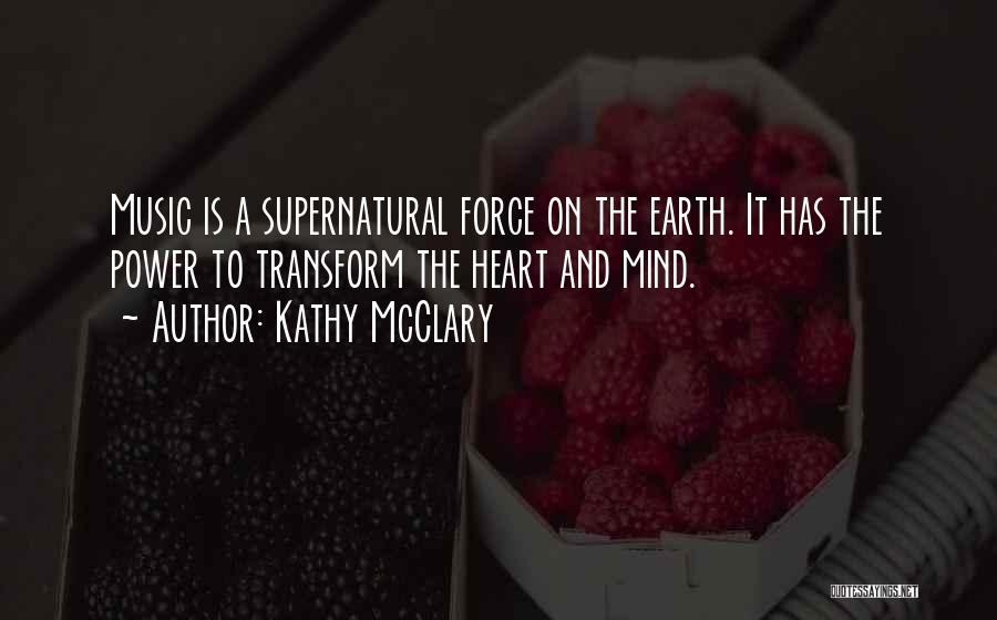 Earth And Music Quotes By Kathy McClary