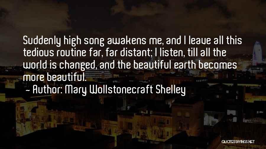 Earth And Music Quotes By Mary Wollstonecraft Shelley