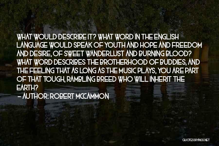 Earth And Music Quotes By Robert McCammon