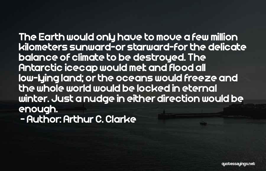 Earth And Ocean Quotes By Arthur C. Clarke