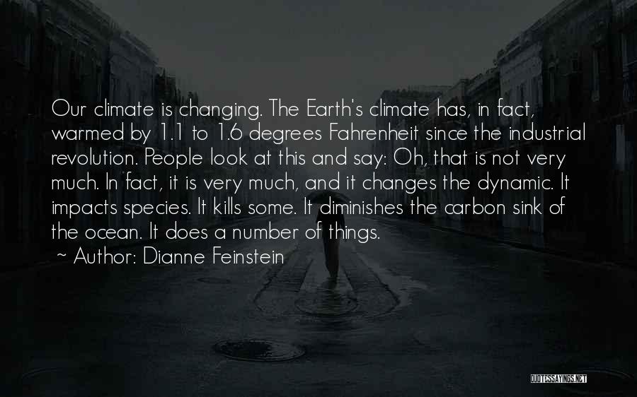 Earth And Ocean Quotes By Dianne Feinstein