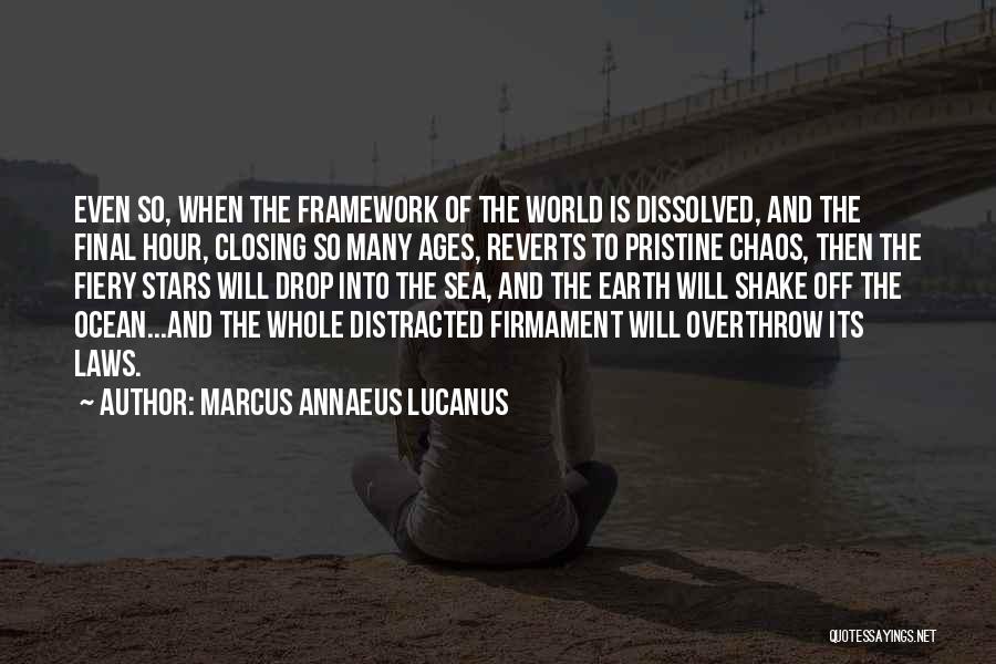 Earth And Ocean Quotes By Marcus Annaeus Lucanus