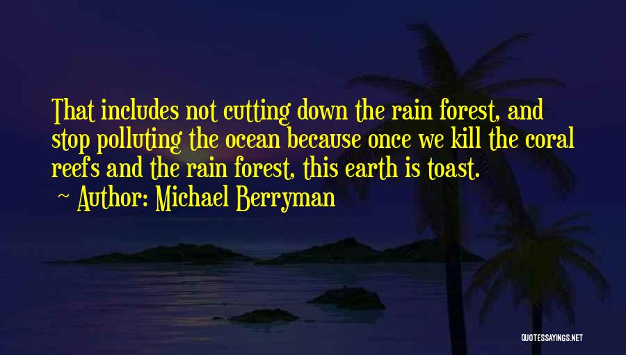 Earth And Ocean Quotes By Michael Berryman
