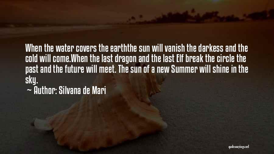 Earth And Sky Meet Quotes By Silvana De Mari