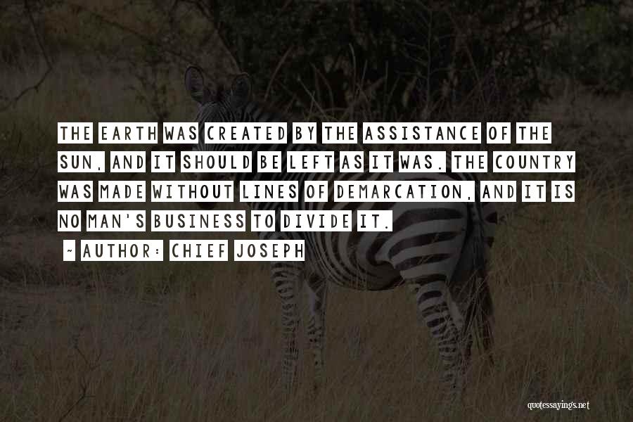 Earth And Sun Quotes By Chief Joseph