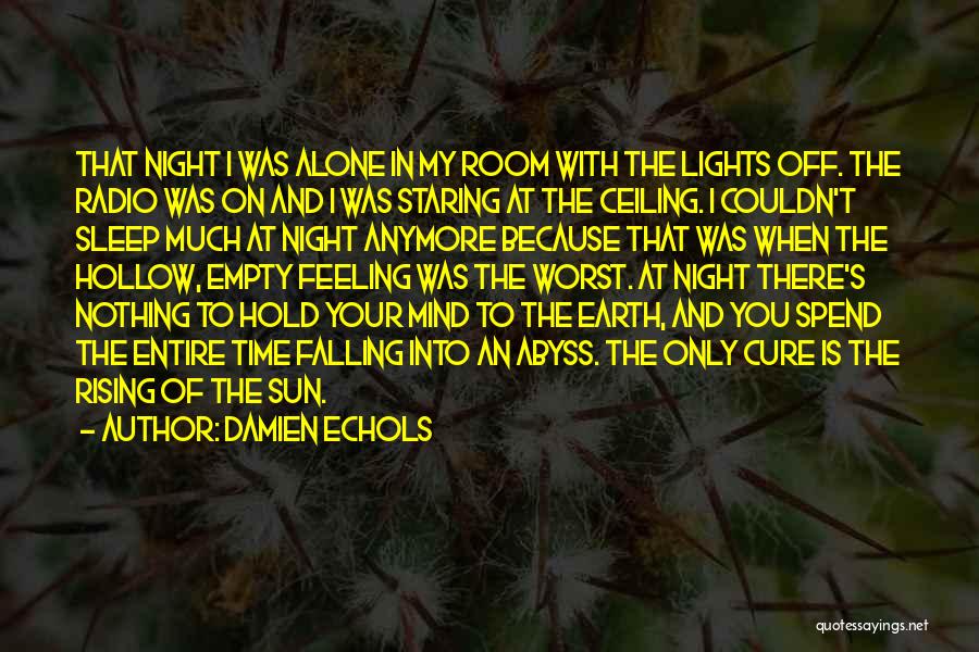 Earth And Sun Quotes By Damien Echols