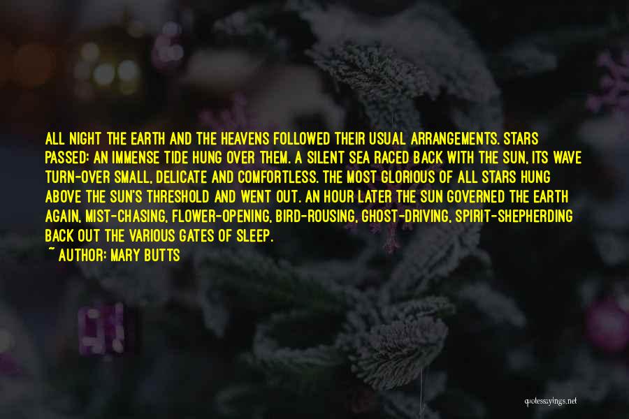 Earth And Sun Quotes By Mary Butts