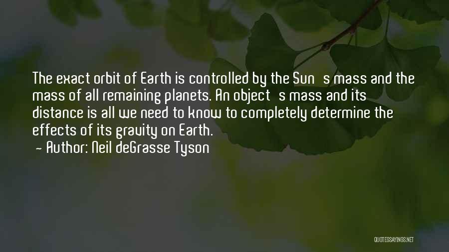 Earth And Sun Quotes By Neil DeGrasse Tyson