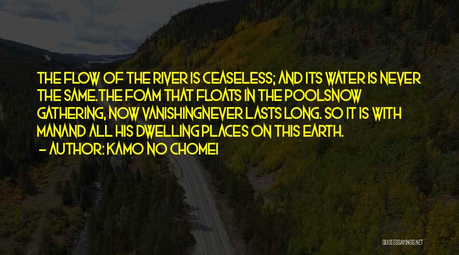 Earth And Water Quotes By Kamo No Chomei