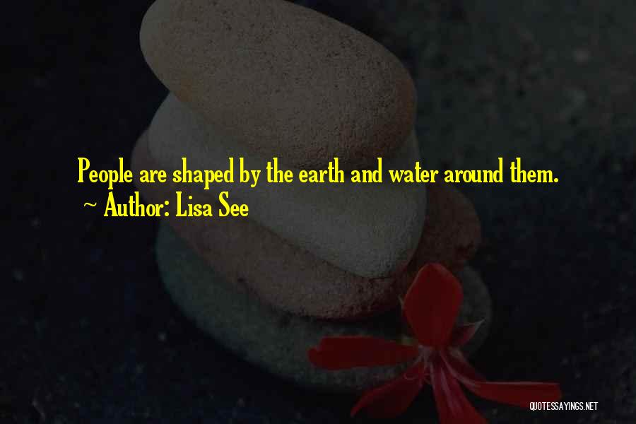 Earth And Water Quotes By Lisa See