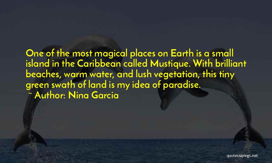 Earth And Water Quotes By Nina Garcia