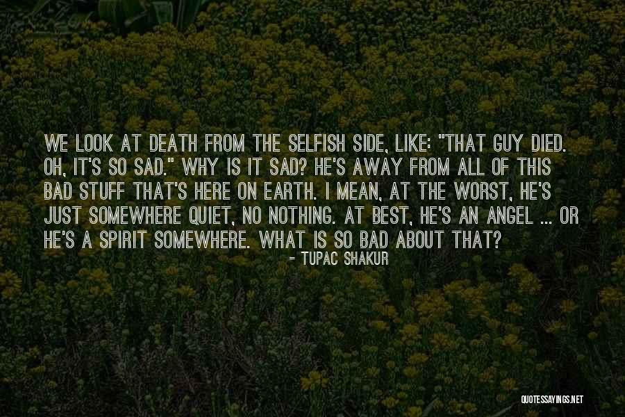 Earth Angel Quotes By Tupac Shakur Earth Angel Quotes By Tupac Shakur