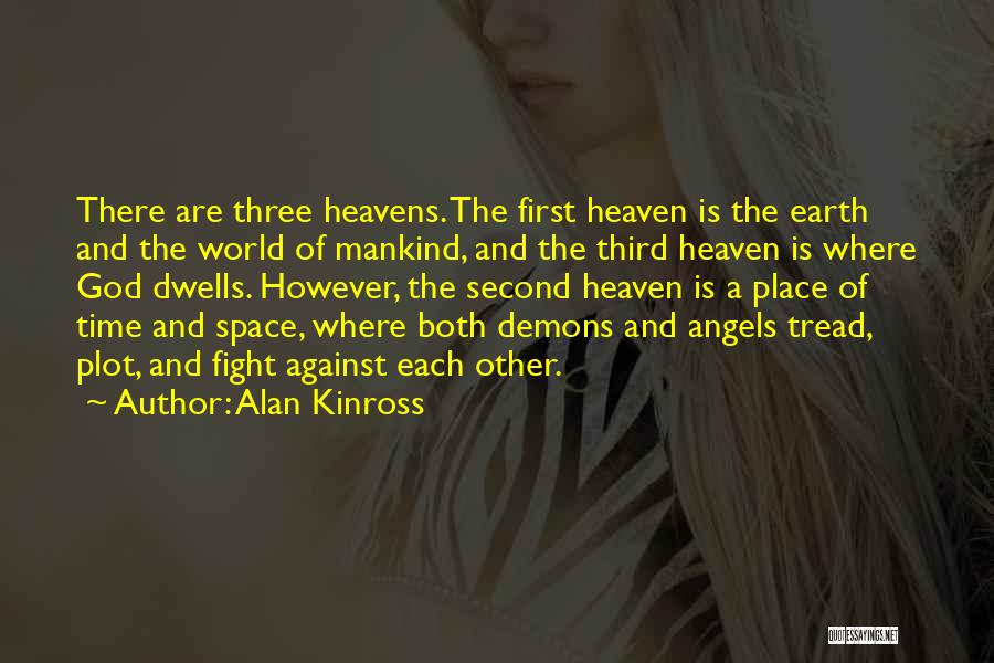 Earth Angels Quotes By Alan Kinross