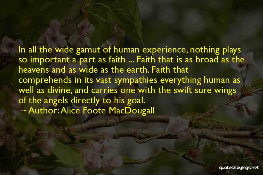 Earth Angels Quotes By Alice Foote MacDougall