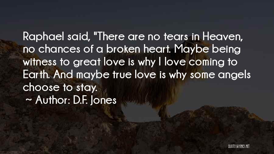 Earth Angels Quotes By D.F. Jones