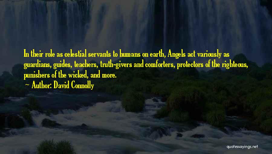 Earth Angels Quotes By David Connolly