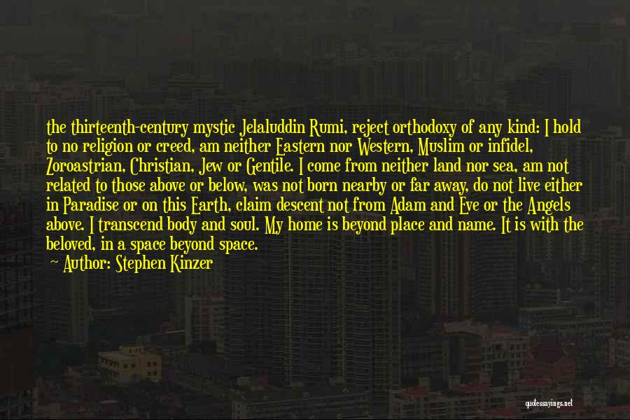 Earth Angels Quotes By Stephen Kinzer