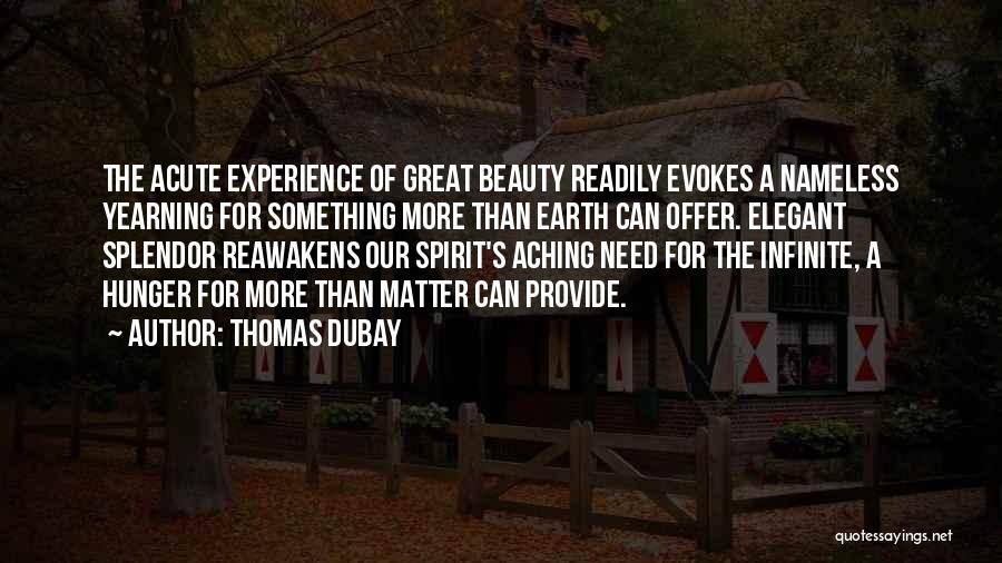 Earth Beauty Quotes By Thomas Dubay