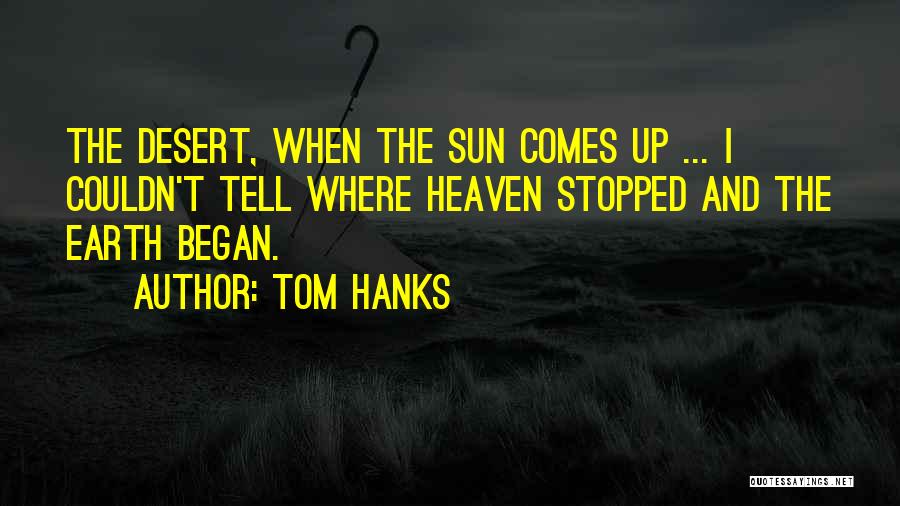 Earth Beauty Quotes By Tom Hanks